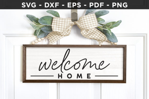 Download Welcome Home SVG - Family Sign SVG - Home Collection